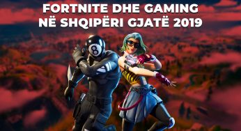 Sa i madh ishte Fortnite dhe Gaming në 2019-ën në Shqipëri? – Analizë