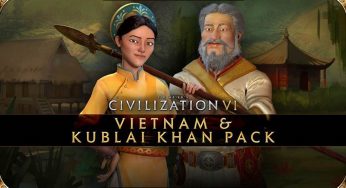 Civ 6: New Frontier Pass – Vietnam & Kublai Khan pack është live